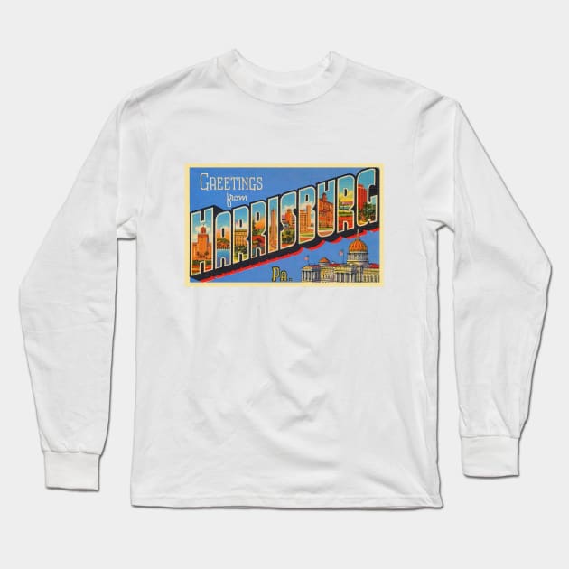 Greetings from Harrisburg Pennsylvania - Vintage Large Letter Postcard Long Sleeve T-Shirt by Naves